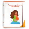 Mamátuber - Nuestros primeros momentos - Agenda primer año